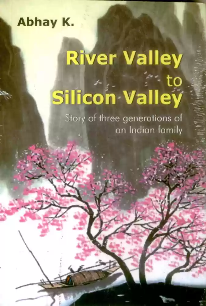 River Valley To Silicon Valley